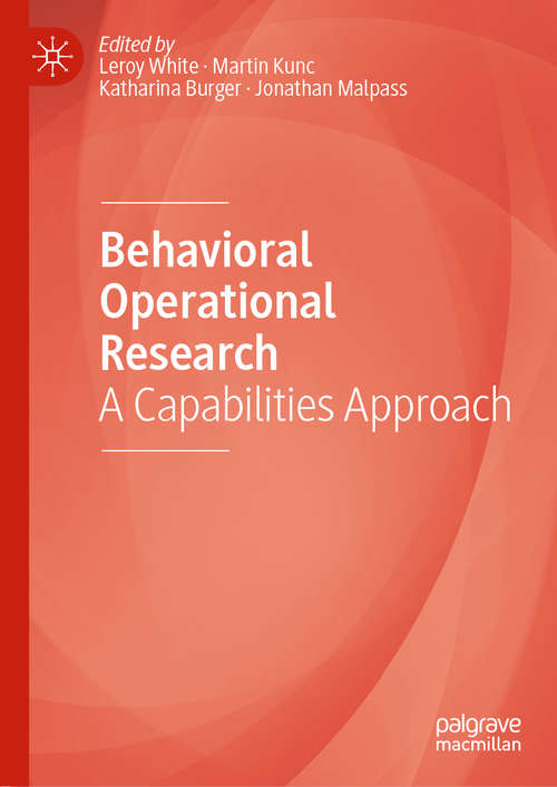 Book cover of Behavioral Operational Research: A Capabilities Approach (1st ed. 2020)
