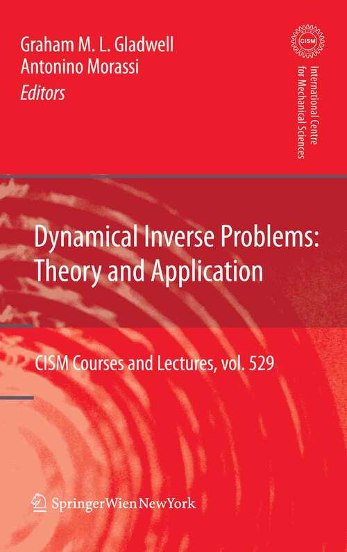 Book cover of Dynamical Inverse Problems: Theory and Application (2011) (CISM International Centre for Mechanical Sciences #529)