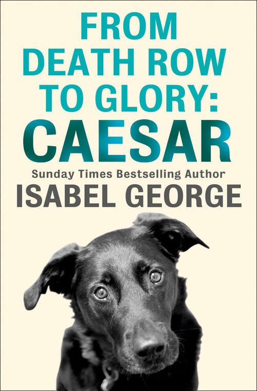 Book cover of From Death Row To Glory: Caesar (ePub edition)