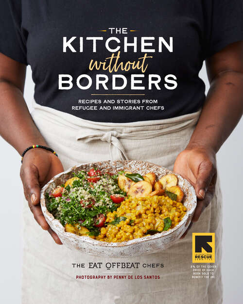 Book cover of The Kitchen without Borders: Recipes and Stories from Refugee and Immigrant Chefs