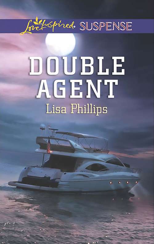 Book cover of Double Agent: Family In Hiding Trail Of Secrets Double Agent (ePub edition) (Mills And Boon Love Inspired Suspense Ser.)