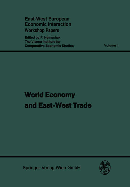 Book cover of World Economy and East-West Trade (1976) (East-West European Economic Interaction #1)
