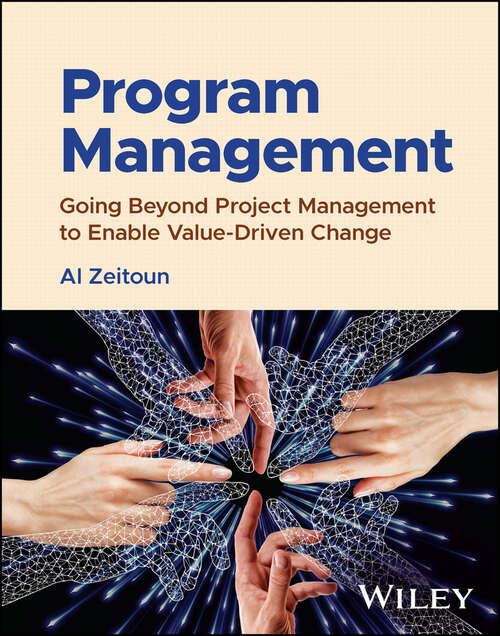 Book cover of Program Management: Going Beyond Project Management to Enable Value-Driven Change
