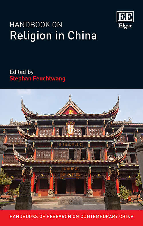 Book cover of Handbook on Religion in China (Handbooks of Research on Contemporary China series)