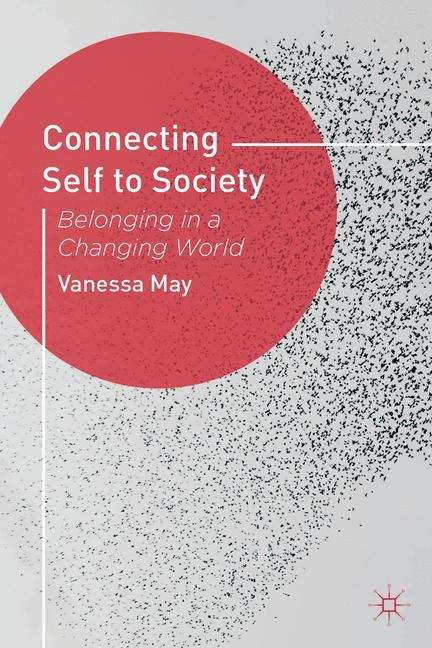 Book cover of Connecting Self To Society: Belonging In A Changing World (PDF)