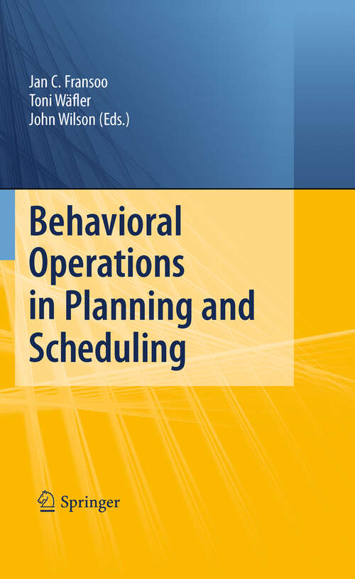 Book cover of Behavioral Operations in Planning and Scheduling (2011)