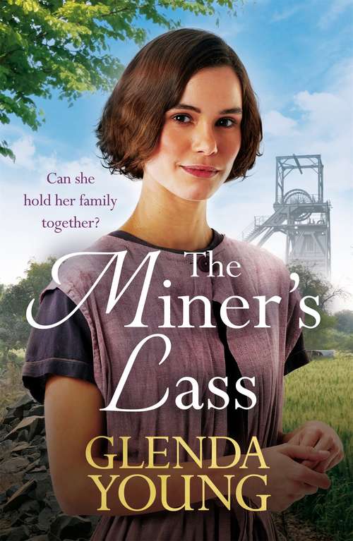 Book cover of The Miner's Lass: A compelling saga of love, sacrifice and powerful family bonds