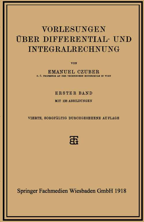 Book cover of Vorlesungen über Differential- und Integralrechnung (4. Aufl. 1918)