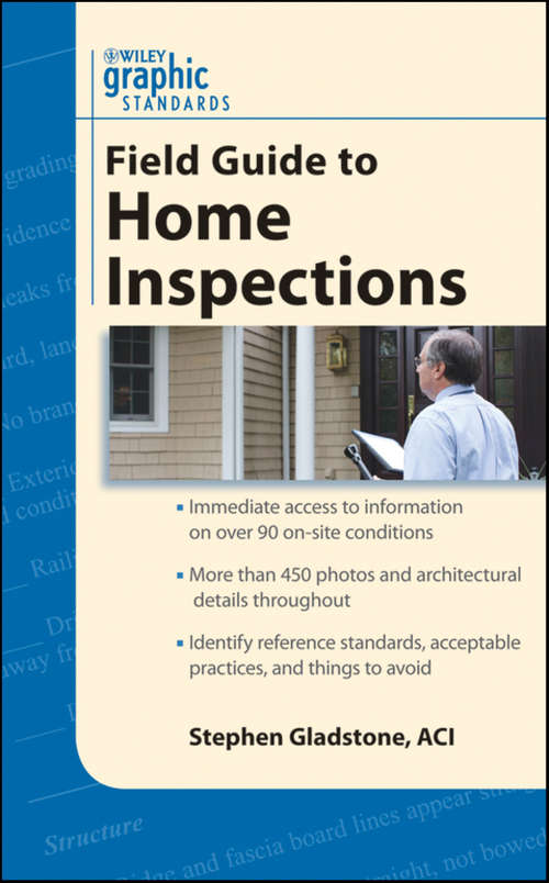 Book cover of Graphic Standards Field Guide to Home Inspections (Graphic Standards Field Guide series #4)