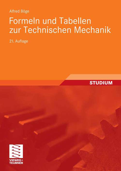 Book cover of Formeln und Tabellen zur Technischen Mechanik (21Aufl. 2009)