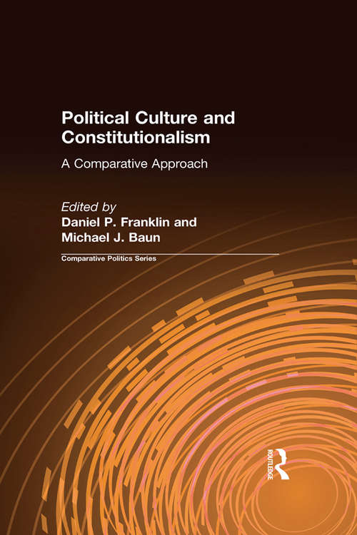 Book cover of Political Culture and Constitutionalism: A Comparative Approach (Comparative Politics Ser.)