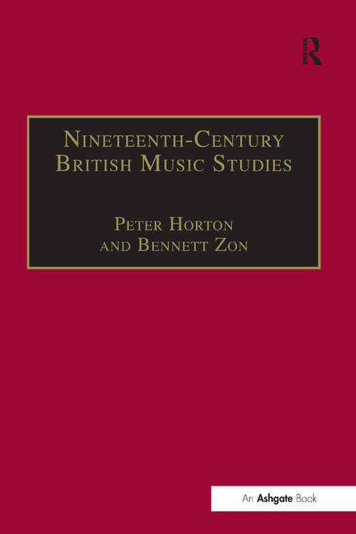 Book cover of Nineteenth-Century British Music Studies: Volume 3