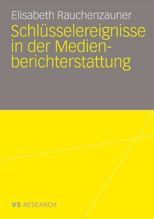 Book cover of Schlüsselereignisse in der Medienberichterstattung (2008)