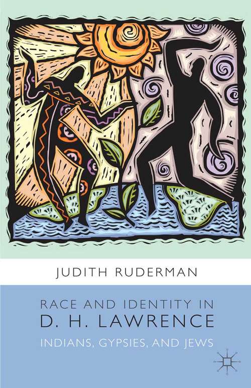 Book cover of Race and Identity in D. H. Lawrence: Indians, Gypsies, and Jews (2014)
