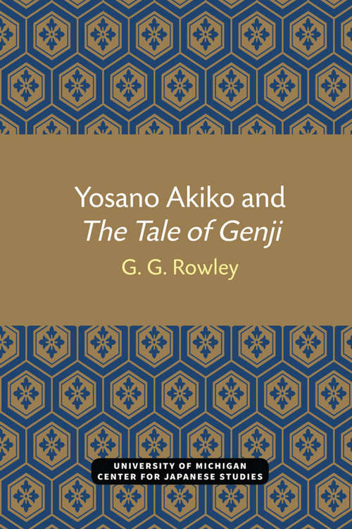 Book cover of Yosano Akiko and The Tale of Genji (Michigan Monograph Series in Japanese Studies #28)