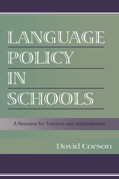 Book cover of Language Policy in Schools: A Resource for Teachers and Administrators