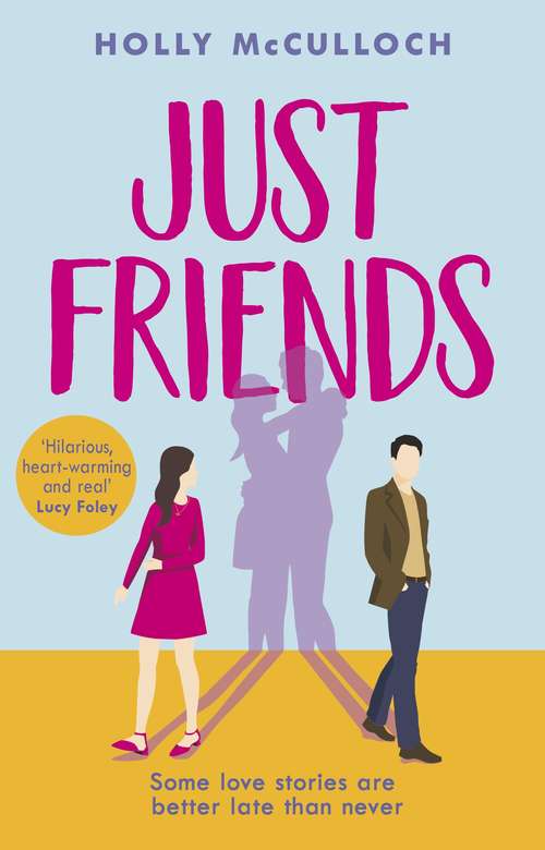 Book cover of Just Friends: The hilarious rom-com you won’t want to miss in 2020