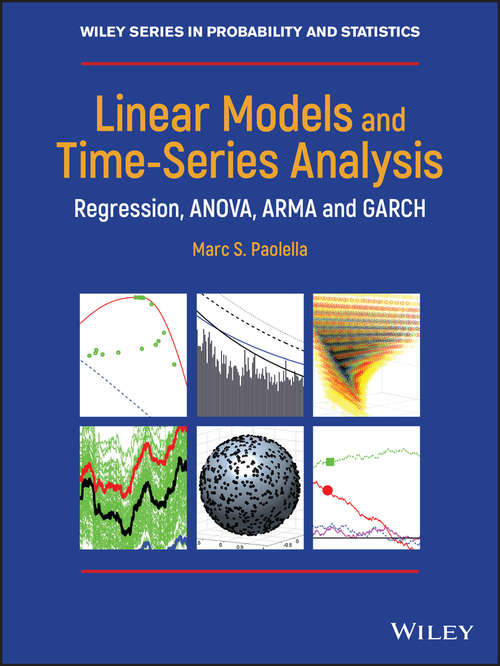 Book cover of Linear Models and Time-Series Analysis: Regression, ANOVA, ARMA and GARCH (Wiley Series in Probability and Statistics #8)