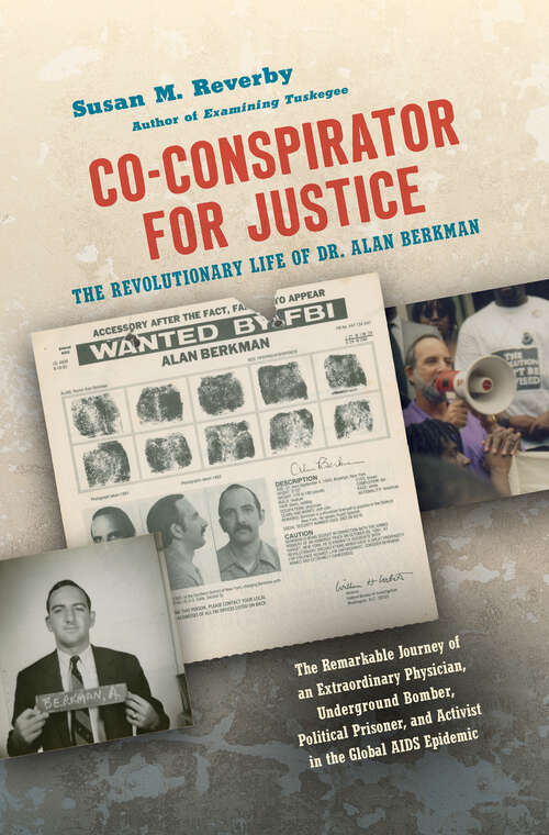 Book cover of Co-conspirator for Justice: The Revolutionary Life of Dr. Alan Berkman (Justice, Power, and Politics)