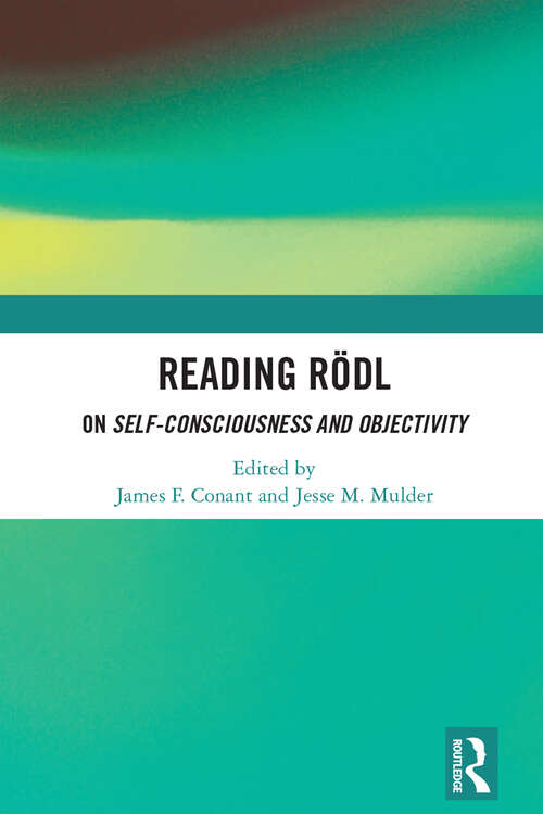 Book cover of Reading Rödl: On Self-Consciousness and Objectivity