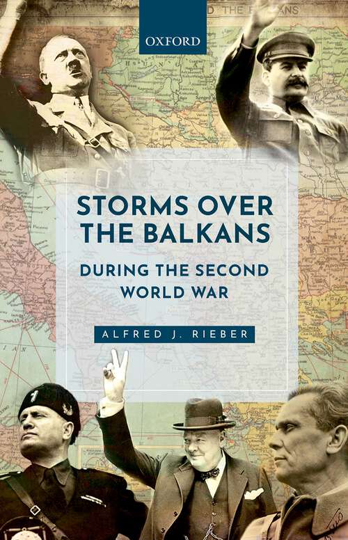 Book cover of Storms over the Balkans during the Second World War