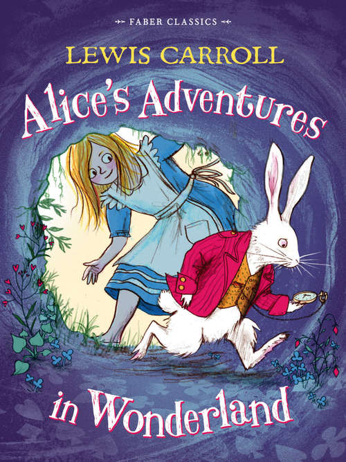Book cover of Alice's Adventures in Wonderland: Faber Children's Classics (Main) (The\black Cat Ser.)