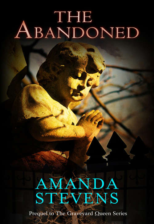 Book cover of The Abandoned (ePub First edition) (The Graveyard Queen Series #4)