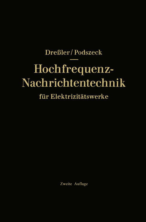 Book cover of Hochfrequenz-Nachrichtentechnik für Elektrizitätswerke (2. Aufl. 1952)