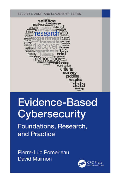 Book cover of Evidence-Based Cybersecurity: Foundations, Research, and Practice (Security, Audit and Leadership Series)