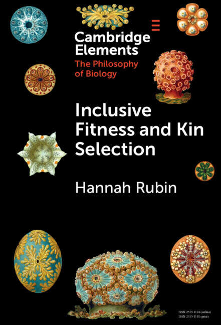 Book cover of Inclusive Fitness and Kin Selection (Elements in the Philosophy of Biology)