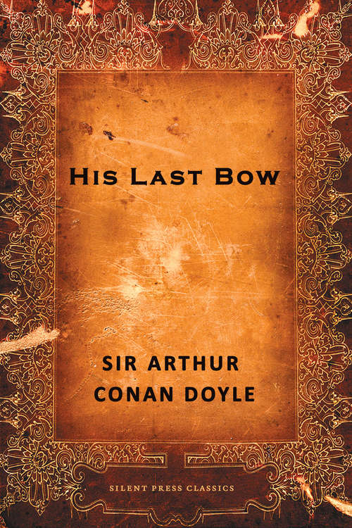 Book cover of His Last Bow (Sherlock Holmes Short Story Collection #4)