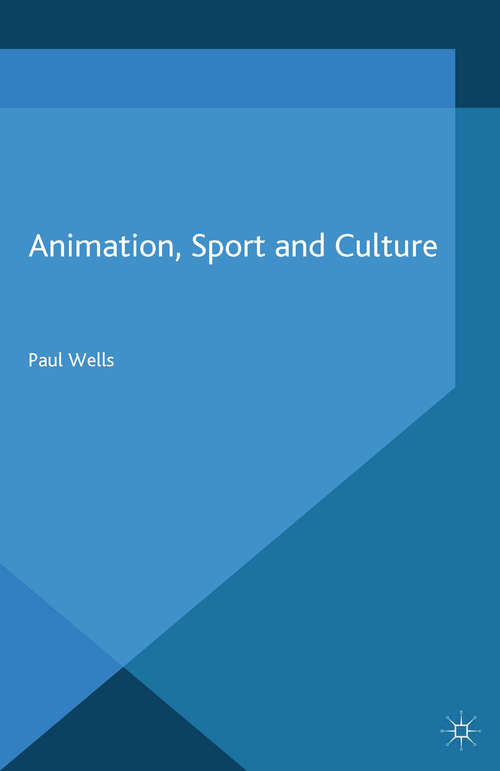 Book cover of Animation, Sport and Culture (2014)