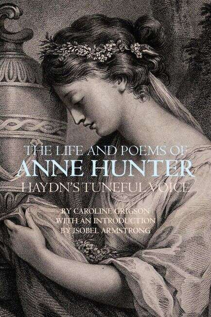 Book cover of The Life and Poems of Anne Hunter: Haydn’s Tuneful Voice (Liverpool English Texts and Studies #56)