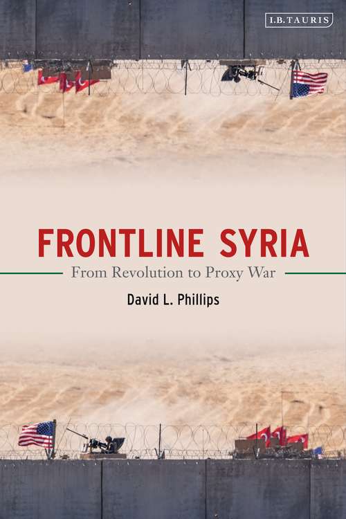 Book cover of Frontline Syria: From Revolution to Proxy War