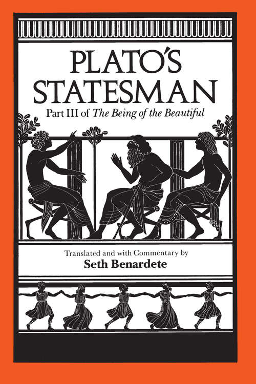 Book cover of Plato's Statesman: Part III of The Being of the Beautiful