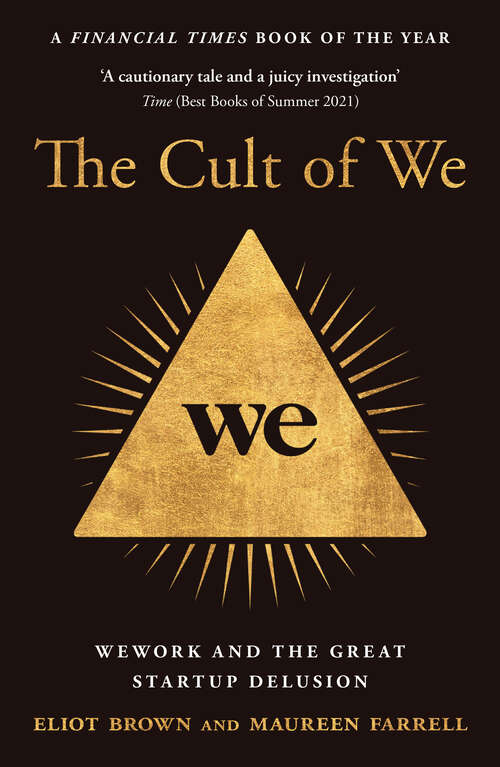 Book cover of The Cult of We: Wework And The Great Start-up Delusion (ePub edition)