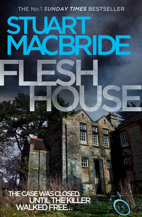 Book cover of Flesh House: Flesh House, Blind Eye, Dark Blood (ePub edition) (Logan McRae #4)