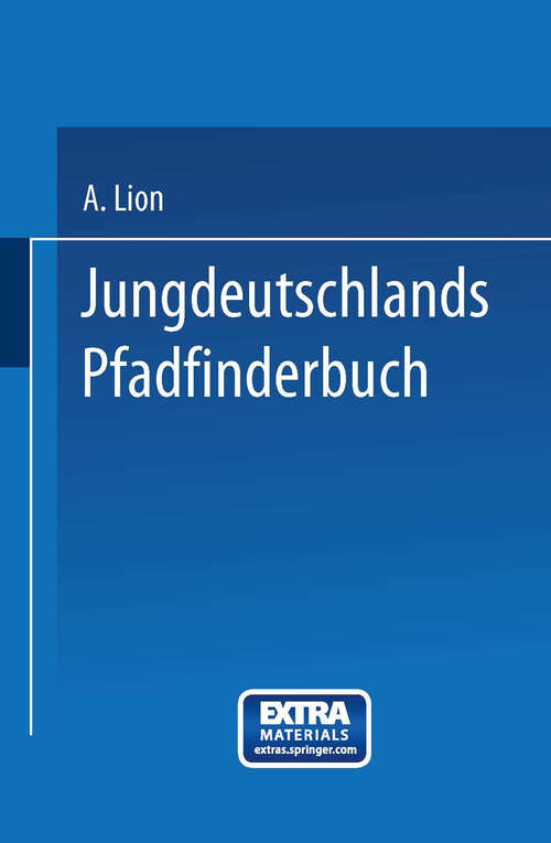 Book cover of Jungdeutschlands Pfadfinderbuch (5. Aufl. 1914)