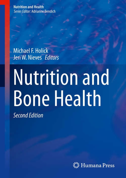 Book cover of Nutrition and Bone Health (2nd ed. 2015) (Nutrition and Health)