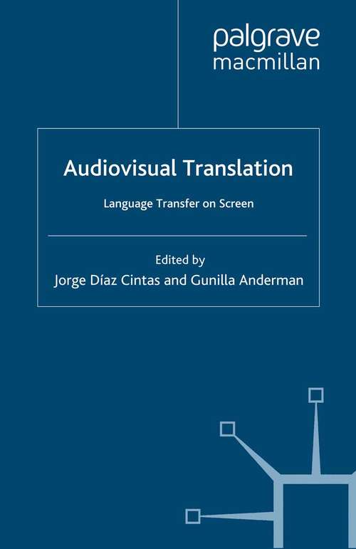 Book cover of Audiovisual Translation: Language Transfer on Screen (2009)