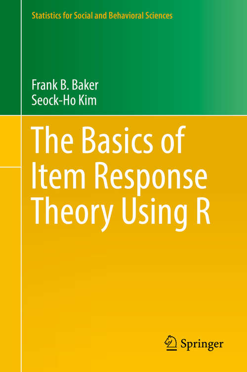 Book cover of The Basics of Item Response Theory Using R (Statistics for Social and Behavioral Sciences)