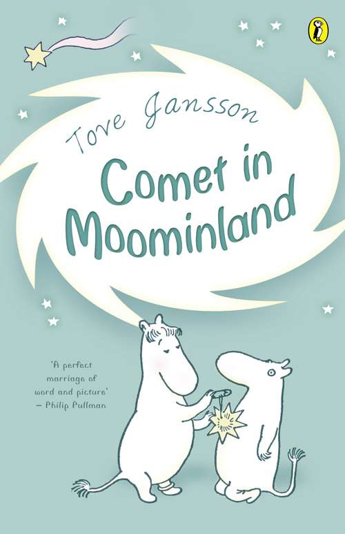 Book cover of Comet in Moominland: Can Moomintroll Save His Beloved Valley? (Moomins Fiction #2)