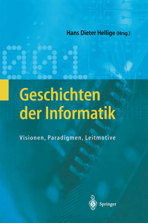 Book cover of Geschichten der Informatik: Visionen, Paradigmen, Leitmotive (2004)