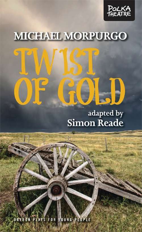 Book cover of Twist of Gold (Oberon Modern Plays)