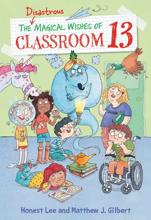 Book cover of The Disastrous Magical Wishes of Classroom 13 (Classroom 13 #2)