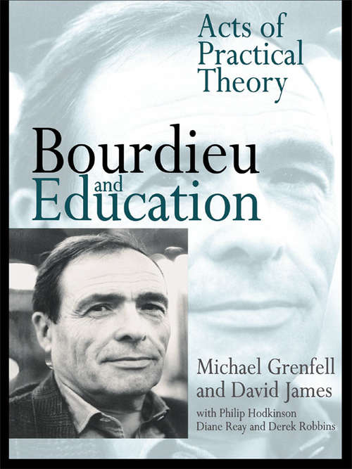 Book cover of Bourdieu and Education: Acts of Practical Theory