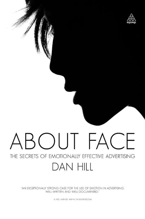 Book cover of About Face: The Secrets of Emotionally Effective Advertising