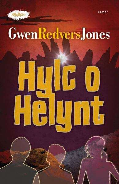 Book cover of Hylc o Helynt (Cyfres Strach)