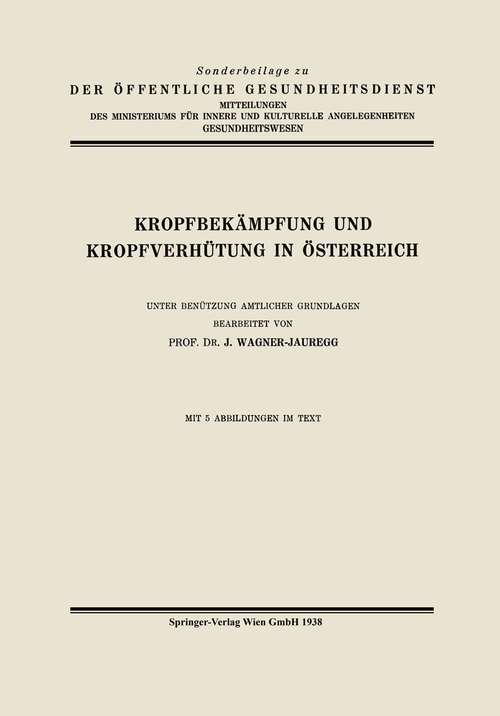 Book cover of Kropfbekämpfung und Kropfverhütung in Österreich (1. Aufl. 1938)