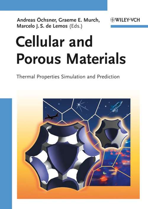 Book cover of Cellular and Porous Materials: Thermal Properties Simulation and Prediction
